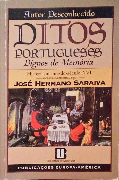 DITOS PORTUGUESES DIGNOS DE MEMÃ“RIA.