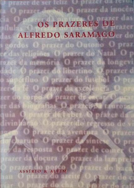 OS PRAZERES DE ALFREDO SARAMAGO.