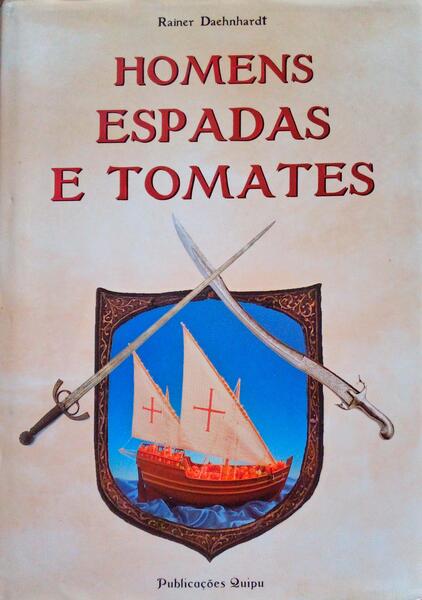HOMENS, ESPADAS E TOMATES.