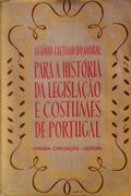 PARA A HISTÃ“RIA DA LEGISLAÃ‡ÃƒO E COSTUMES DE PORTUGAL. MEMÃ“RIAS.