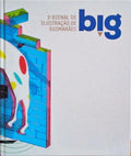 PRIMEIRA BIENAL DE ILUSTRAÃ‡ÃƒO DE GUIMARÃƒES - BIG