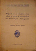 ALGUMAS OBSERVAÃ‡Ã•ES SOBRE A POLÃTICA MARROQUINA DA MONARQUIA PORTUGUESA.