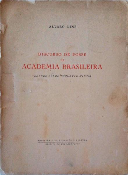 DISCURSO DE POSSE NA ACADEMIA BRASILEIRA.