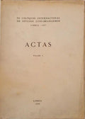 ACTAS. III COLÃ“QUIO INTERNACIONAL DE ESTUDOS LUSO-BRASILEIROS. LISBOA - 1957.