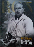 FOTÃ“GRAFO. ESCREVER COM LUZ.