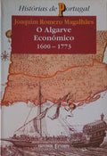 O ALGARVE ECONÃ“MICO, 1600-1773. [2.Âª EDIÃ‡ÃƒO]