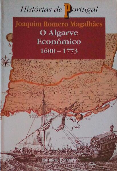 O ALGARVE ECONÃ“MICO, 1600-1773. [2.Âª EDIÃ‡ÃƒO]