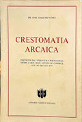 CRESTOMATIA ARCAICA: EXCERTOS DA LITERATURA PORTUGUESA. [7.Âª EDIÃ‡ÃƒO]