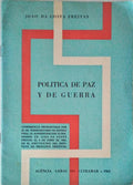 POLITICA DE PAZ Y DE GUERRA.