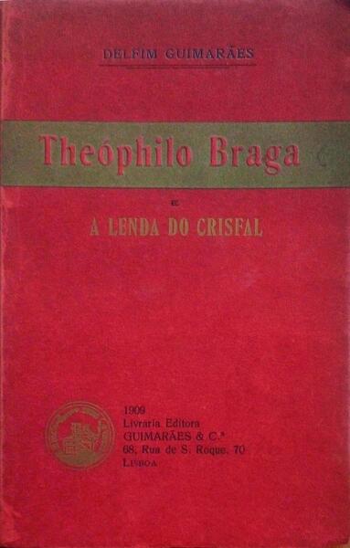 THEÃ“PHILO BRAGA E A LENDA DO CRISFAL.