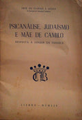 PSICANÃLISE, JUDAÃSMO E MÃƒE DE CAMILO. RESPOSTA A GONDIN DA FONSECA.