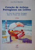 COTAÃ‡ÃƒO DE ARTISTAS PORTUGUESES EM LEILÃ•ES - LA COTE DES ARTISTES PORTUGAIS DANS LES VENTES AUX ENCHÃˆRES.