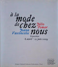 JOANA VASCONCELOS/JÃšLIO POMAR. Ã€ LA MODE DE CHEZ NOUS - Ã€ MODA LÃ DE CASA.