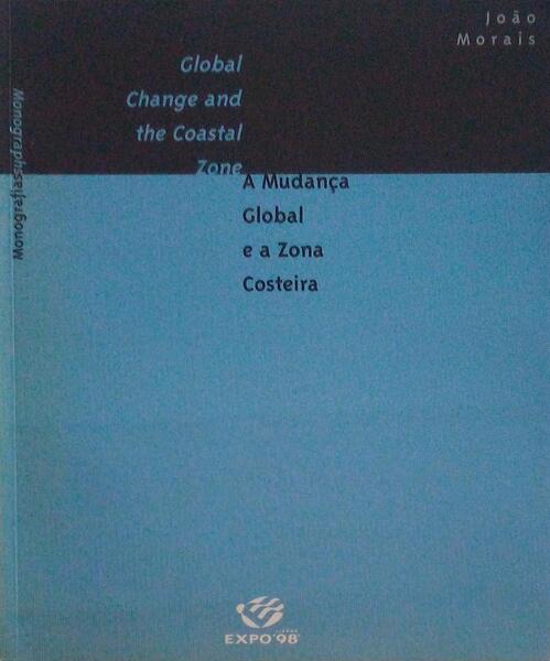 A MUDANÃ‡A GLOBAL E A ZONA COSTEIRA - GLOBAL CHANGE AND THE COASTAL ZONE.