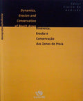 DINÃ‚MICA EROSÃƒO E CONSERVAÃ‡ÃƒO DAS ZONAS DE PRAIA - DYNAMICS, EROSION AND CONSERVATION OF BEACH AREAS.
