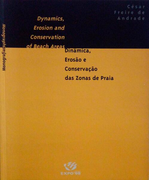 DINÃ‚MICA EROSÃƒO E CONSERVAÃ‡ÃƒO DAS ZONAS DE PRAIA - DYNAMICS, EROSION AND CONSERVATION OF BEACH AREAS.