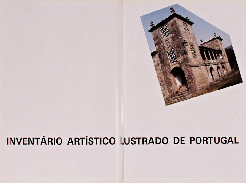 INVENTÃRIO ARTÃSTICO ILUSTRADO DE PORTUGAL. MINHO.