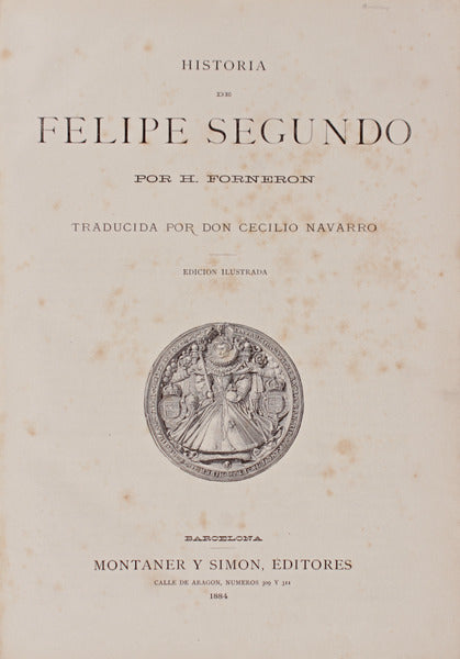 HISTORIA DE FELIPE SEGUNDO.