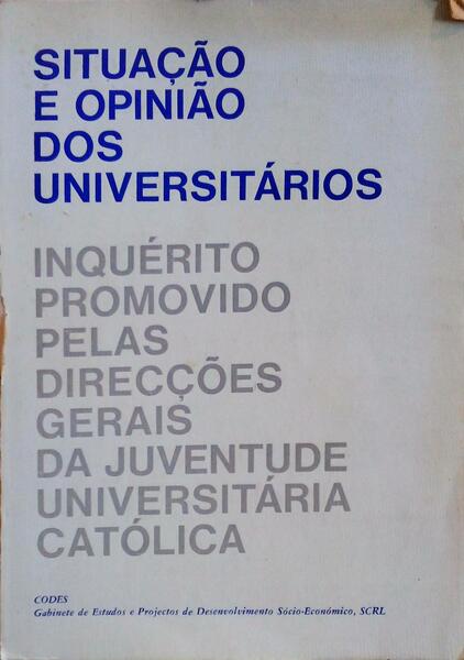 SITUAÃ‡ÃƒO E OPINIÃƒO DOS UNIVERSITÃRIOS.