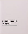 MIKE DAVIS - 40 YEARS.