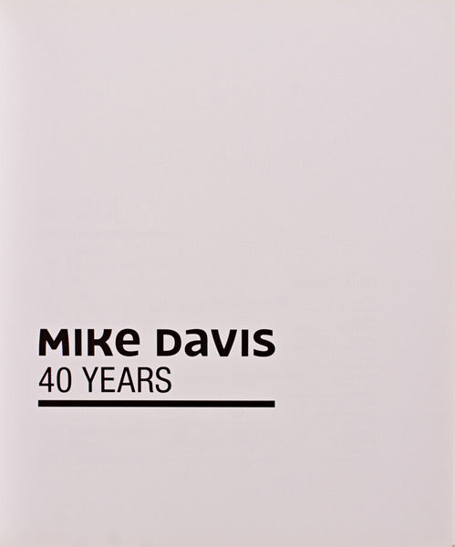 MIKE DAVIS - 40 YEARS.