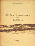 HISTÃ“RIA E GEOGRAFIA DE CASCAIS. [2.Âª EDIÃ‡ÃƒO]
