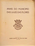 ANAIS DO MUNICIPIO DAS LAJES DAS FLORES.