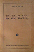 ESTA HORA DRAMÃTICA DA VIDA ITALIANA.