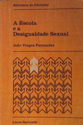 A ESCOLA E A DESIGUALIDADE SEXUAL.