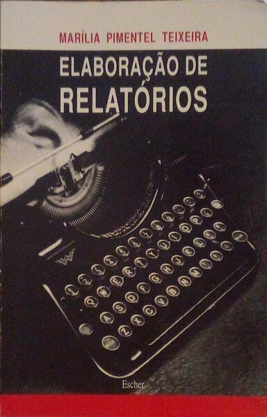 ELABORAÃ‡ÃƒO DE RELATÃ“RIOS. COMPLEMENTOS DE INFORMAÃ‡ÃƒO.