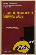 CAPITAL (O) MONOPOLISTA CONSPIRA ASSIM!