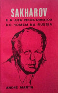 SAKHAROV E A LUTA PELOS DIREITOS DO HOMEM NA RÃšSSIA.