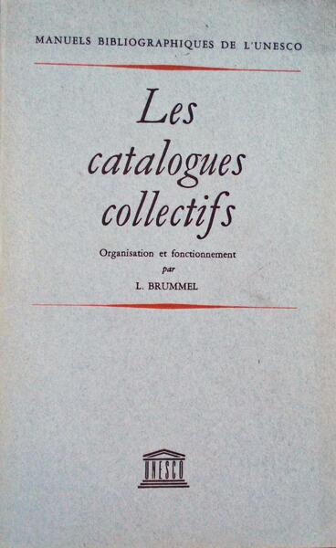 LES CATALOGUES COLLECTIFS.