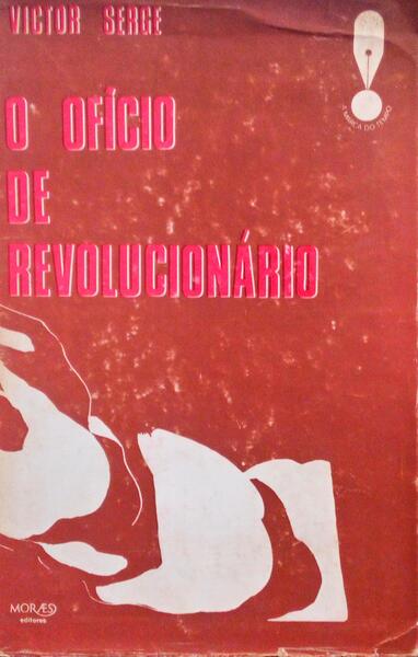 O OFÃCIO DE REVOLUCIONÃRIO.
