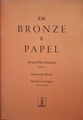 EM BRONZE E PAPEL.
