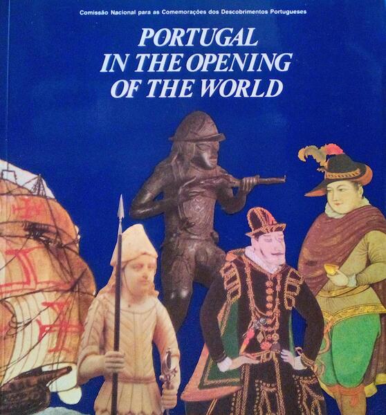 PORTUGAL IN THE OPENING OF THE WORLD.