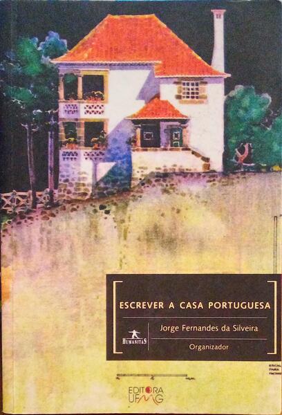 ESCREVER A CASA PORTUGUESA.