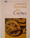 O MUSEU NACIONAL DOS COCHES. ALBUNS DE ARTE PORTUGUESA.