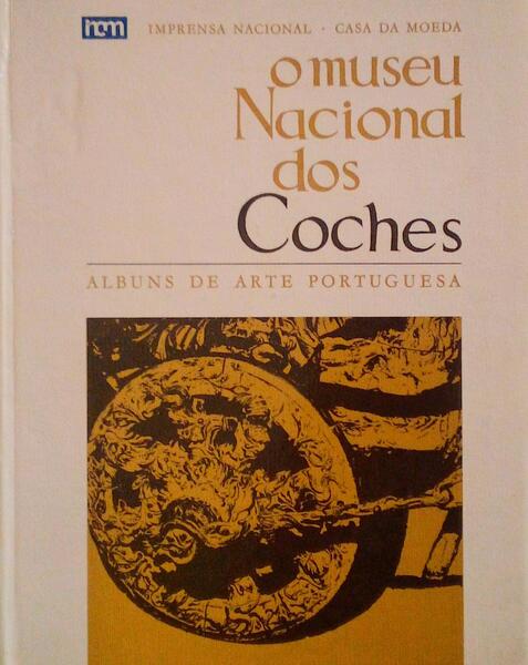O MUSEU NACIONAL DOS COCHES. ALBUNS DE ARTE PORTUGUESA.
