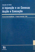 A INJUNÃ‡ÃƒO E AS CONEXAS ACÃ‡ÃƒO E EXECUÃ‡ÃƒO. [2.Âª ediÃ§Ã£o]