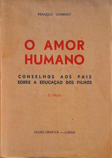 O AMOR HUMANO.