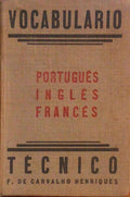 VOCABULÃRIO TÃ‰CNICO, PORTUGUÃŠS-INGLÃŠS-FRANCÃŠS. TÃ‰CNOLOGIA MECÃ‚NICA.