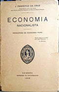 ECONOMIA NACIONALISTA. PRINCÃPIOS DE ECONOMIA PURA.