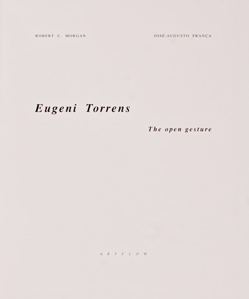EUGENI TORRENS, THE OPOEN GESTURE.