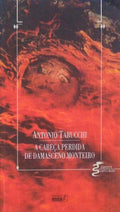 A CABEÃ‡A PERDIDA DE DAMASCENO MONTEIRO.