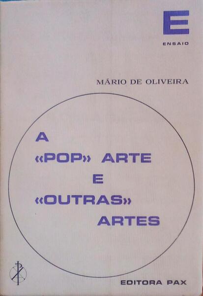 A POP ARTE E OUTRAS ARTES.