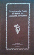 PORTUGIESISCHE BRIEFE, DIE BRIEFE DER MARIANNE ALCOFORADO.