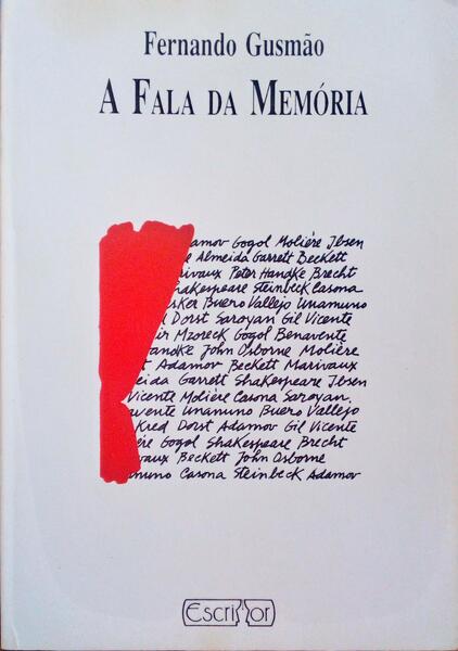 A FALA DA MEMÃ“RIA: FACTOS E NOTAS DE UM HOMEM DE TEATRO 1947-1984.