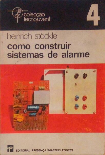 COMO CONSTRUIR SISTEMAS DE ALARME.