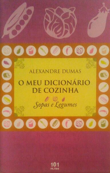 MEU DICIONÃRIO DE COZINHA. SOPAS E LEGUMES.